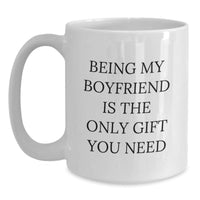 Load image into Gallery viewer, Funny Sweetheart Gift Quotes White Coffee Mugs for Him from Friends, Unique Birthday Unique Gifts for Men, Being My Sweetheart Is The Only Gift You Need Mug - Main
