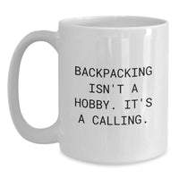 Load image into Gallery viewer, Funny Backpacking Quotes Gifts for Men Women Friends Family - White Coffee Mug for Birthday - Main
