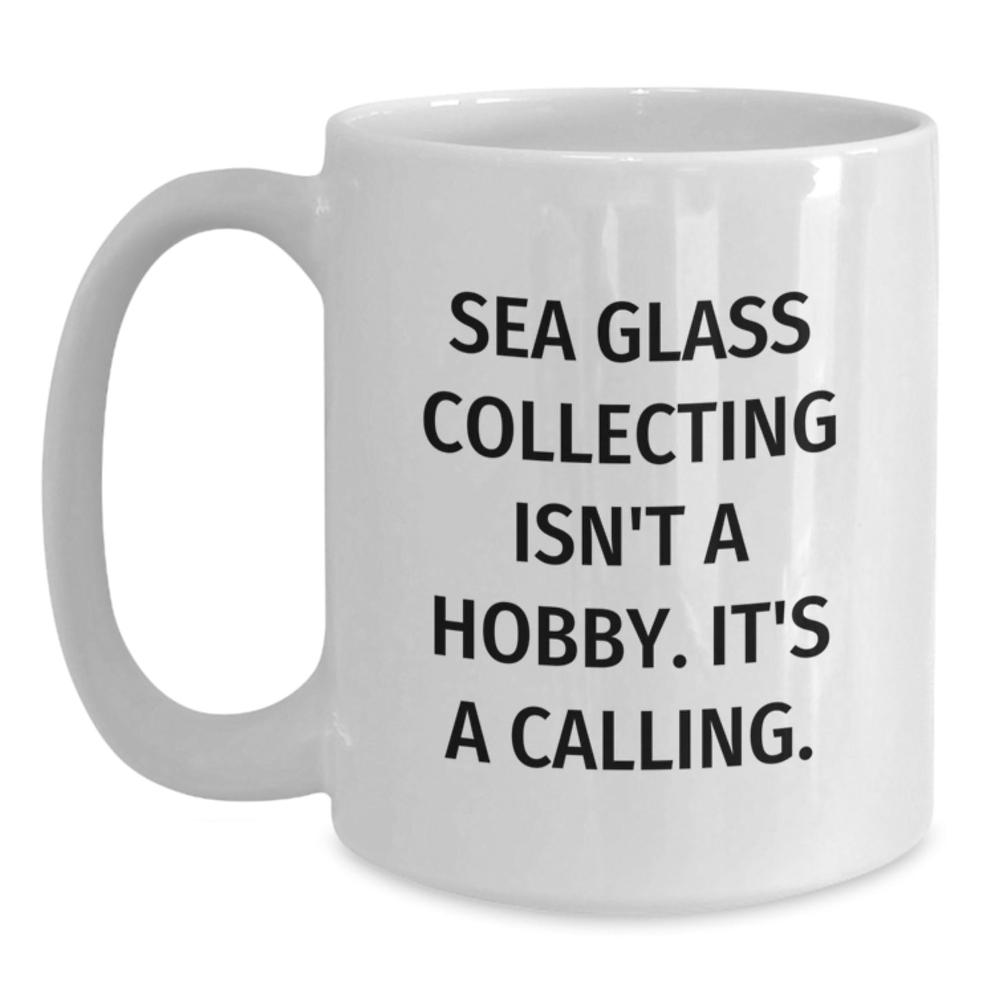 Sea Glass Collecting Gifts for Friends from the Beach Lover, Funny Quote White Coffee Mug, Christmas Unique Presents - Main