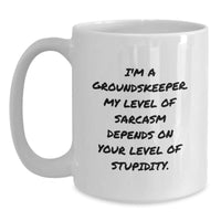 Load image into Gallery viewer, groundskeeper Humor Gifts for Men, Funny White Coffee Mug with I&#39;m A groundskeeper - Christmas Unique Gifts from Friends - Main
