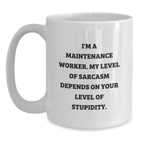 Load image into Gallery viewer, Funny Maintenance Worker Gifts from Men for Friends, White Coffee Mugs with Sarcasm Quote, Perfect for Christmas Unique Presents - Main
