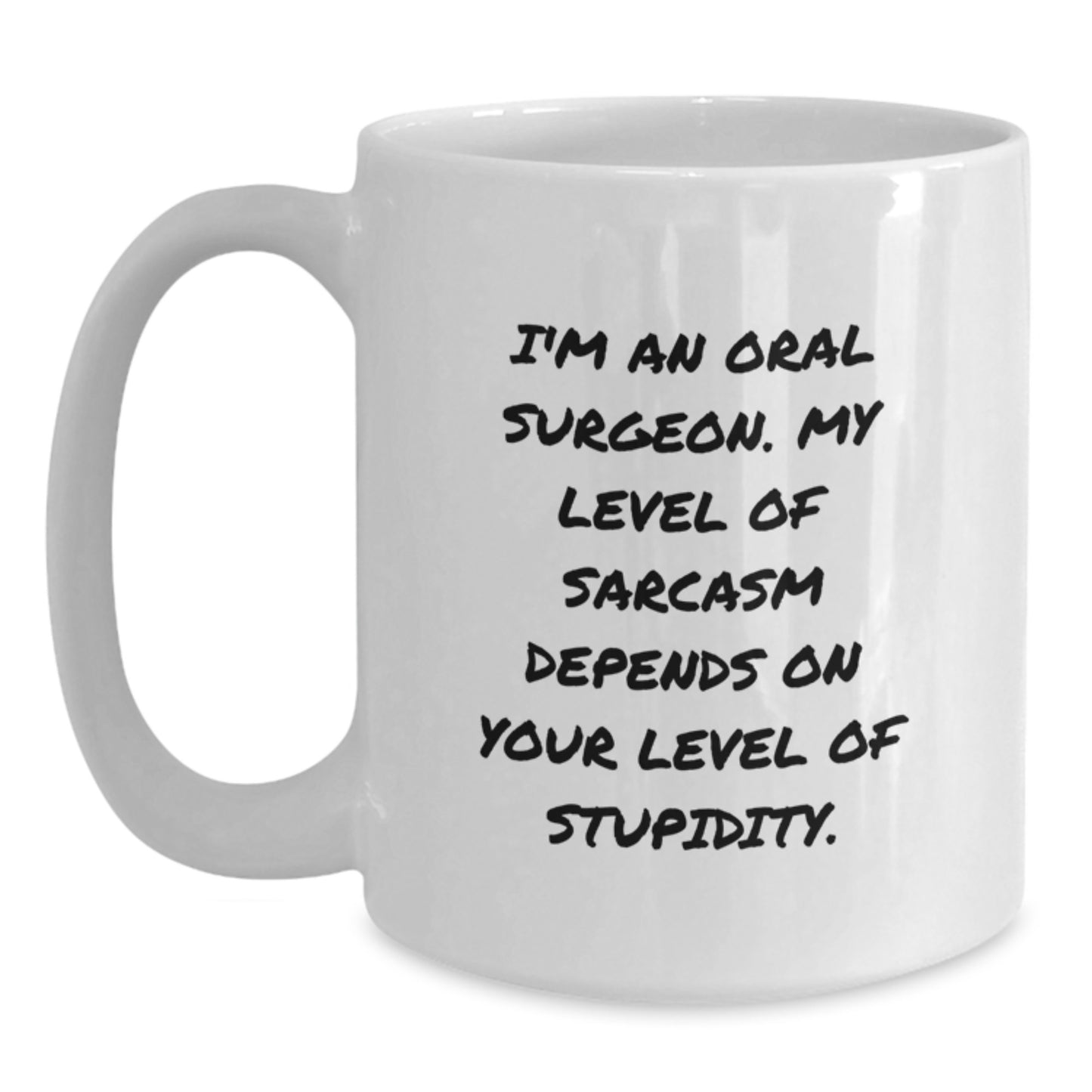 Funny Oral Surgeon White Coffee Mug, Gifts for Oral Surgeon from Friends, Unique Christmas Unique Gifts for Men, Women, or Coworkers - Main