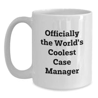 Load image into Gallery viewer, Funny Case Manager Gifts, Officially The World&#39;s Coolest Case Manager Quote, White Coffee Mug, Christmas Unique Gifts from Friends to Case Manager - Main
