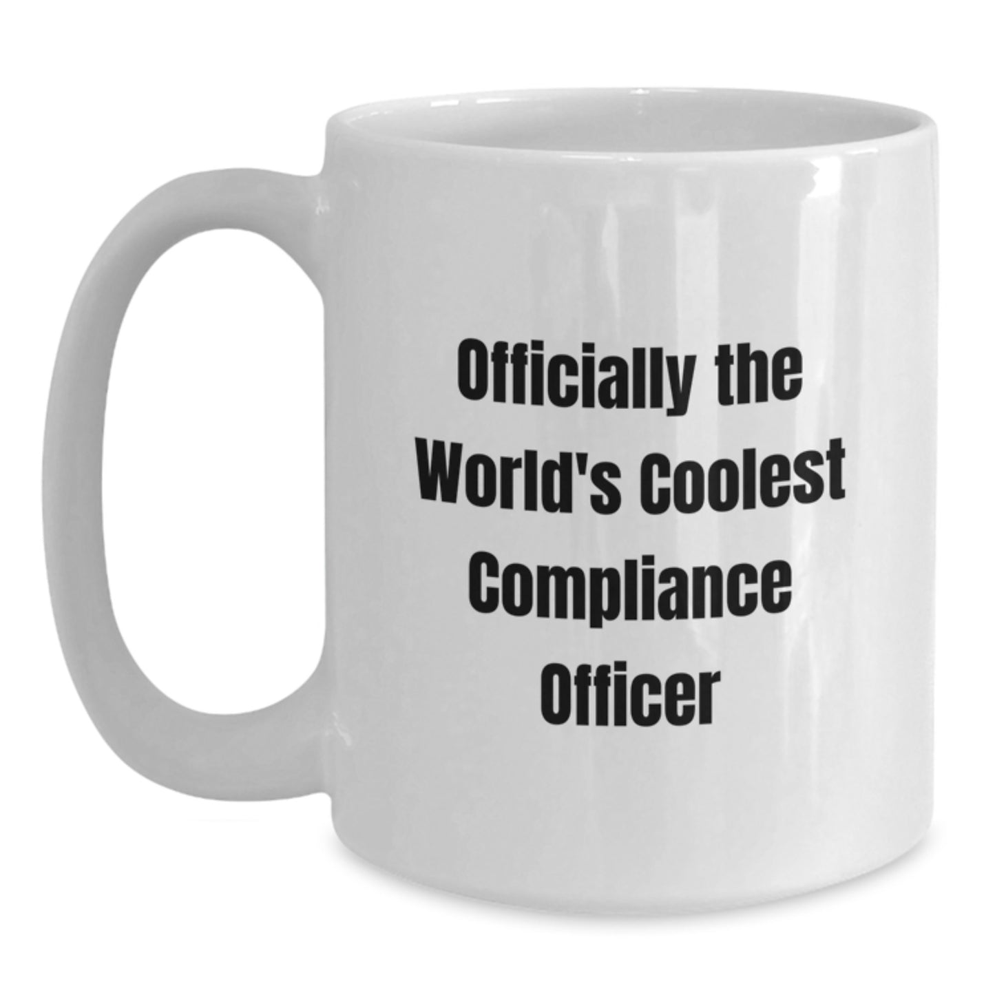 Funny Compliance Officer Gifts for Men - Officially The World's Coolest Compliance Officer White Coffee Mug - Gifts from Friends and Family for Christmas Unique Presents - Main