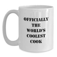 Load image into Gallery viewer, Christmas Unique Gifts for Cool Cooks Officially The World&#39;s Coolest Cook White Coffee Mugs Funny Quote Men Gifts - Main
