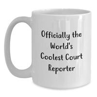 Load image into Gallery viewer, Funny Gifts from Friends and Family to Officially The World&#39;s Coolest Court Reporter, White Coffee Mug for Court Reporters, Christmas Unique Gifts - Main
