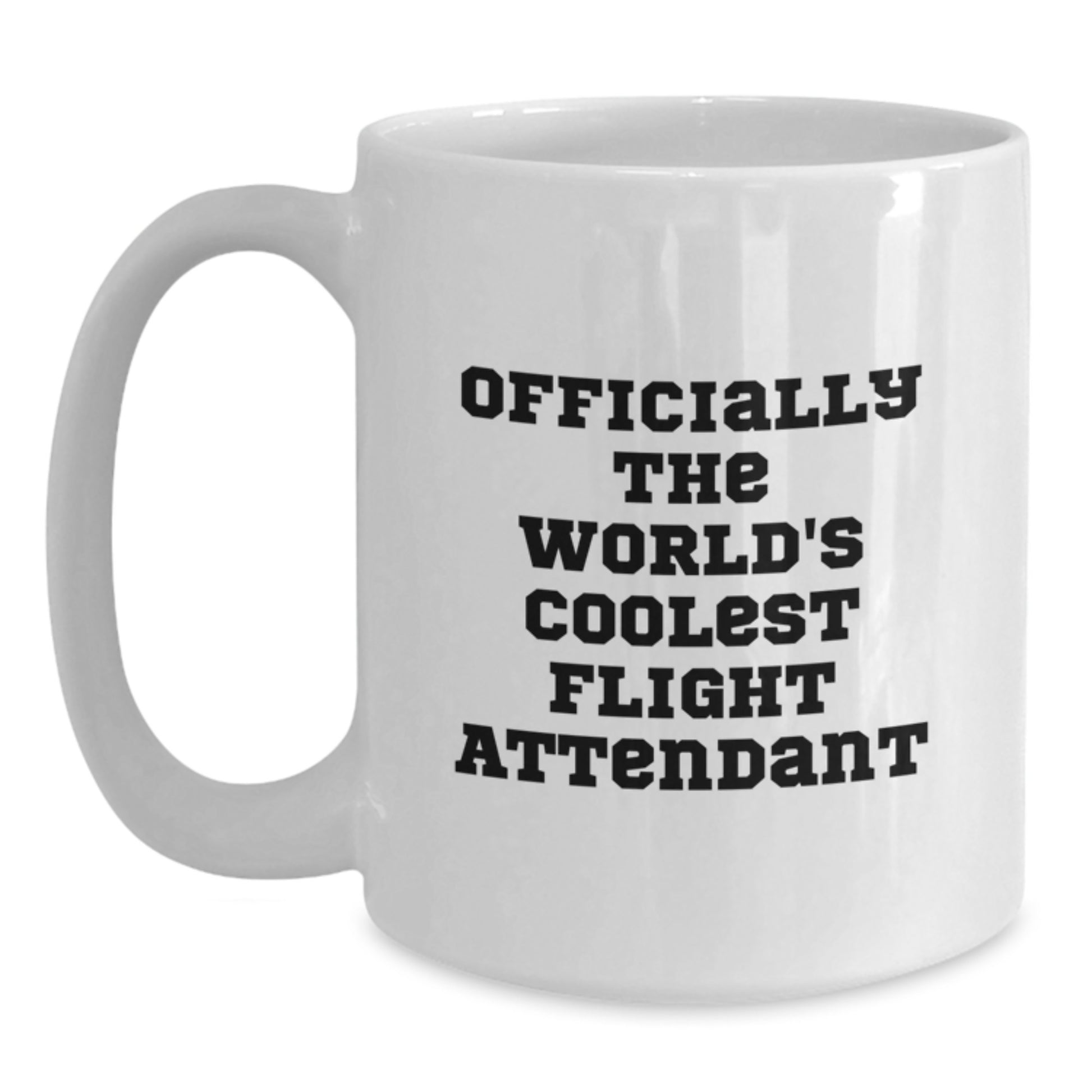 Funny Flight Attendant Gifts from Men, Friends, Coworkers to Flight Attendant, Men, Women, Friends, Coworkers, Family with Officially The World's Coolest Flight Attendant - Main