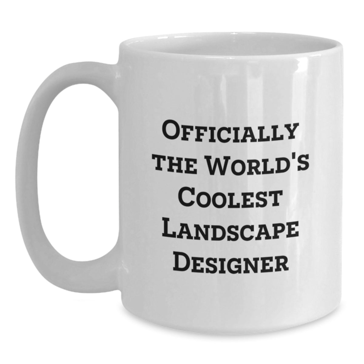 Funny Quote Landscape Designer Gifts from Men for Christmas Unique Mugs, Officially The World's Coolest Landscape Designer, White Coffee Mug, Gift for Landscape Designer, Landscape Designer Lover - Main