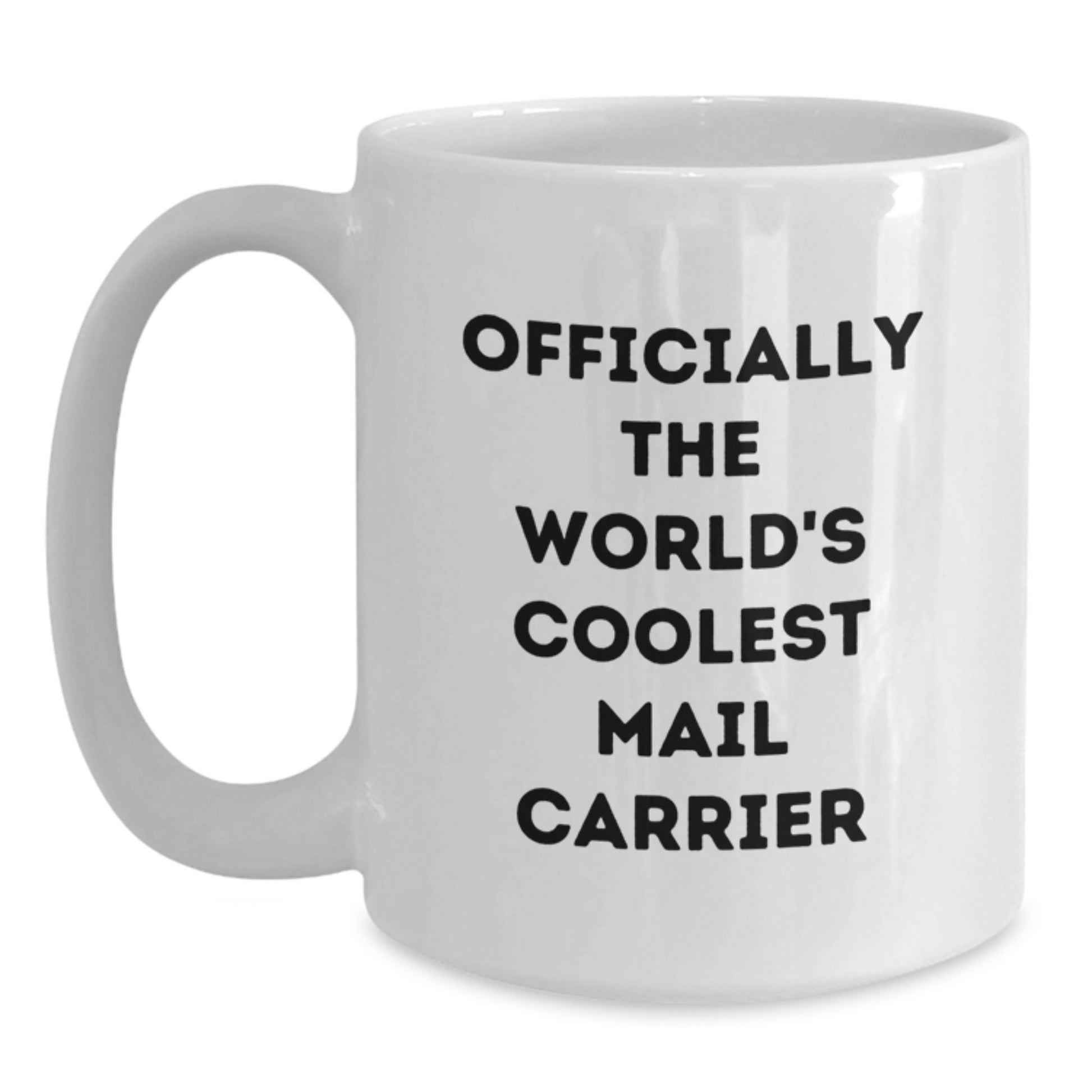 Funny Mail Carrier Gifts from Friends for Men White Coffee Mugs Officially The Worlds Coolest Mail Carrier - Main