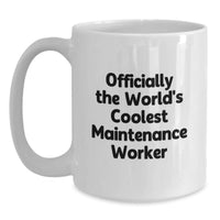 Load image into Gallery viewer, Funny Maintenance Worker Gifts - &#39;Officially The World&#39;s Coolest Maintenance Worker&#39; White Coffee Mug, Perfect for Christmas Unique Gifts from Men to Maintenance Worker Friends and Family - Main
