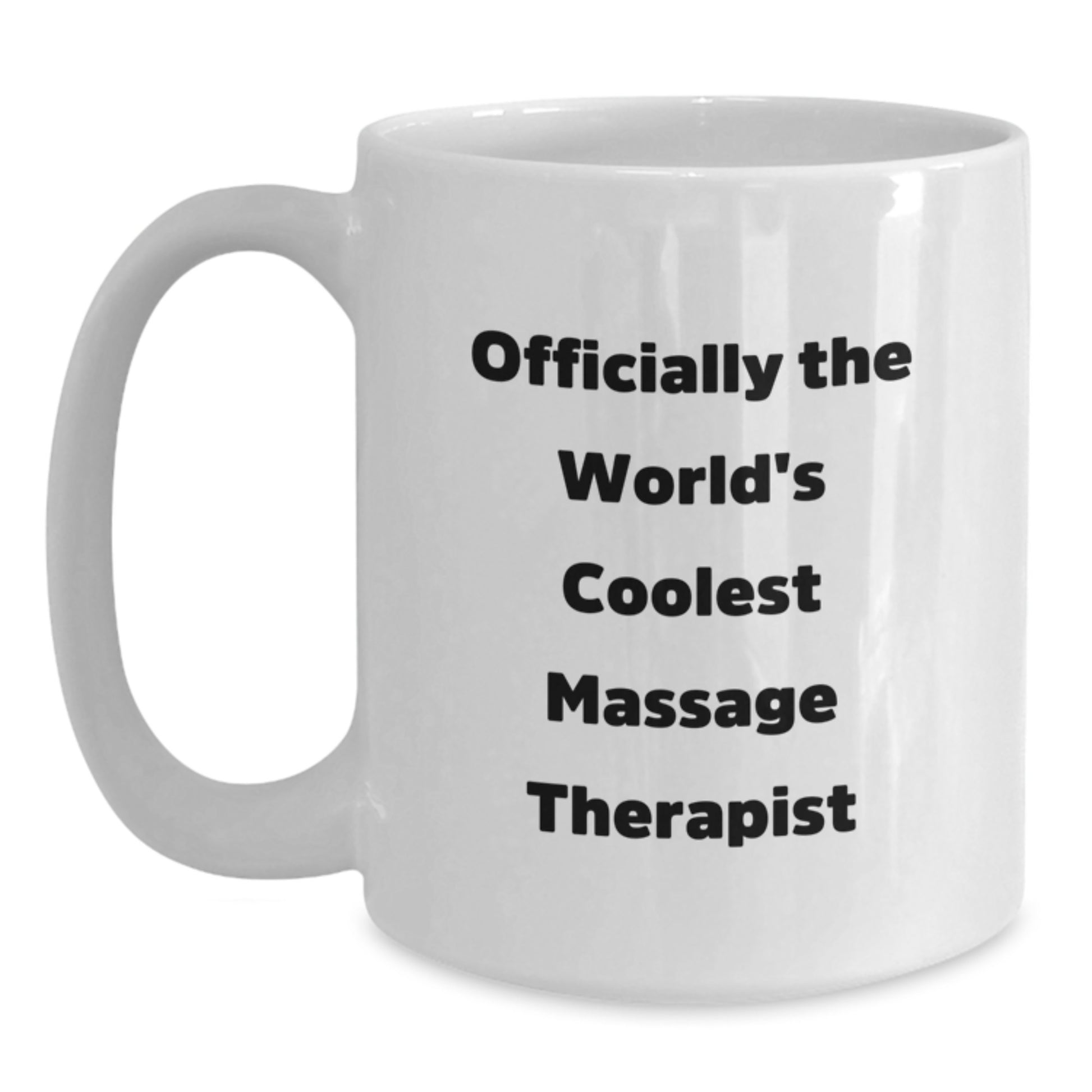 Funny Quote for Massage Therapist, Gifts from Friends, Christmas Unique Gifts, White Coffee Mug, Officially The World's Coolest Massage Therapist - Main