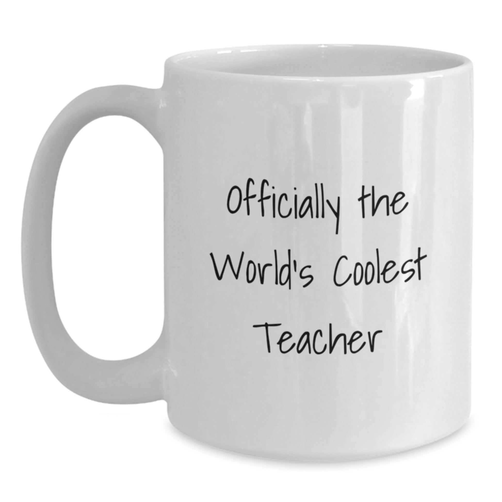 Funny Teacher Gifts from Friends - Officially The World's Coolest Teacher White Coffee Mugs for Teacher, Unique Christmas Unique Gifts for Men, Women, Coworkers, Family - Main