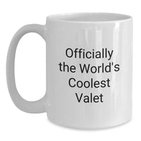 Load image into Gallery viewer, Funny Valet Gifts from Men to Valet, Officially The World&#39;s Coolest Valet Quote, White Coffee Mug for Valet, Unique Christmas Unique Gifts - Main
