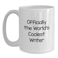 Load image into Gallery viewer, Writer Gifts, Funny Quote, White Coffee Mug, Officially The World&#39;s Coolest Writer, Christmas Unique Gifts from Friends to Writer - Main
