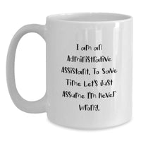Load image into Gallery viewer, Funny White Coffee Mug Gifts from Boss for Administrative Assistant, Unique Christmas Unique Gifts for Men Women Coworkers Family - Main
