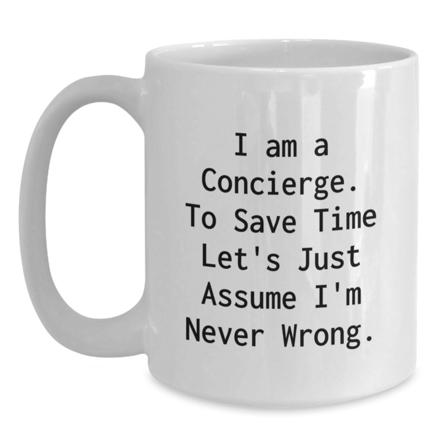 Concierge Gifts from Friends, Funny White Coffee Mug, Birthday Unique Gifts, Gifts for Concierge, White Ceramic Mugs with Quote - Main