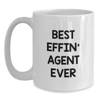 Load image into Gallery viewer, Funny Agent Gifts for Men Christmas Unique Mugs Best Effin Agent Ever - Main
