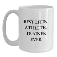 Load image into Gallery viewer, Funny Athletic Trainer Gifts from Friends for Men - Best Effin&#39; White Coffee Mug, White Ceramic, 11oz or 15oz, Christmas Unique Presents - Main
