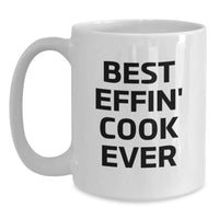 Load image into Gallery viewer, Funny Cook White Coffee Mug Gifts for Men from Friends, Best Effin&#39; Cook Ever Quote, White Ceramic Mug, Christmas Unique Gifts - Main
