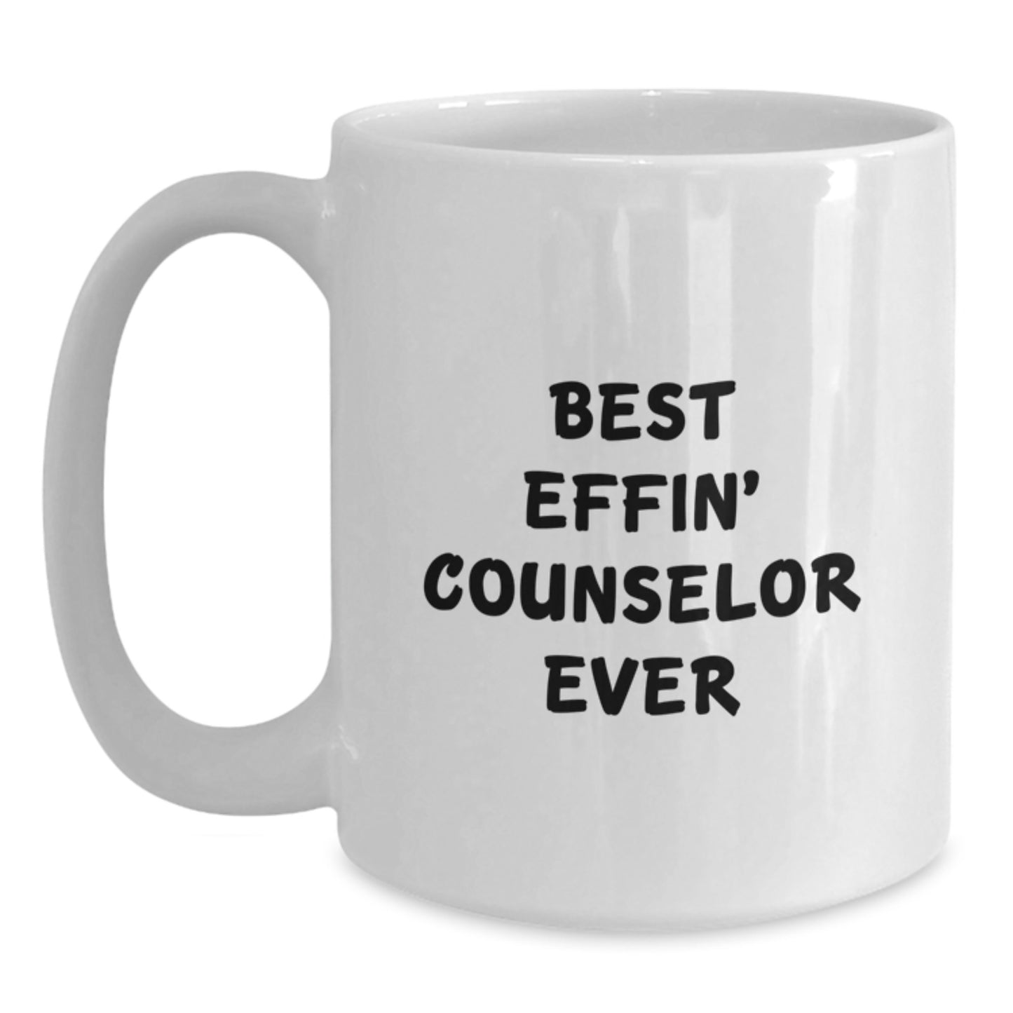 Funny Counselor Gifts for Men Women Friends - Best Effin' Counselor Ever White Coffee Mug, Perfect for Coworkers Family, Christmas Unique - Main