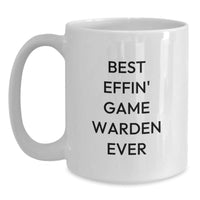 Load image into Gallery viewer, Funny Game Warden Gifts for Birthday, Best Effin&#39; Game Warden Ever White Coffee Mug for Men or Women, Gifts from Family or Friends - Main

