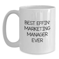 Load image into Gallery viewer, Funny Marketing Manager Gifts from Friends - Best Effin' White Coffee Mugs for Christmas Unique Presents for Men and Women - Main
