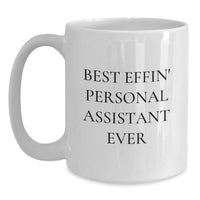 Load image into Gallery viewer, Funny Christmas Unique Gifts for Personal Assistant, Gifts from Friends, Best Effin Personal Assistant White Coffee Mug 11oz - Main
