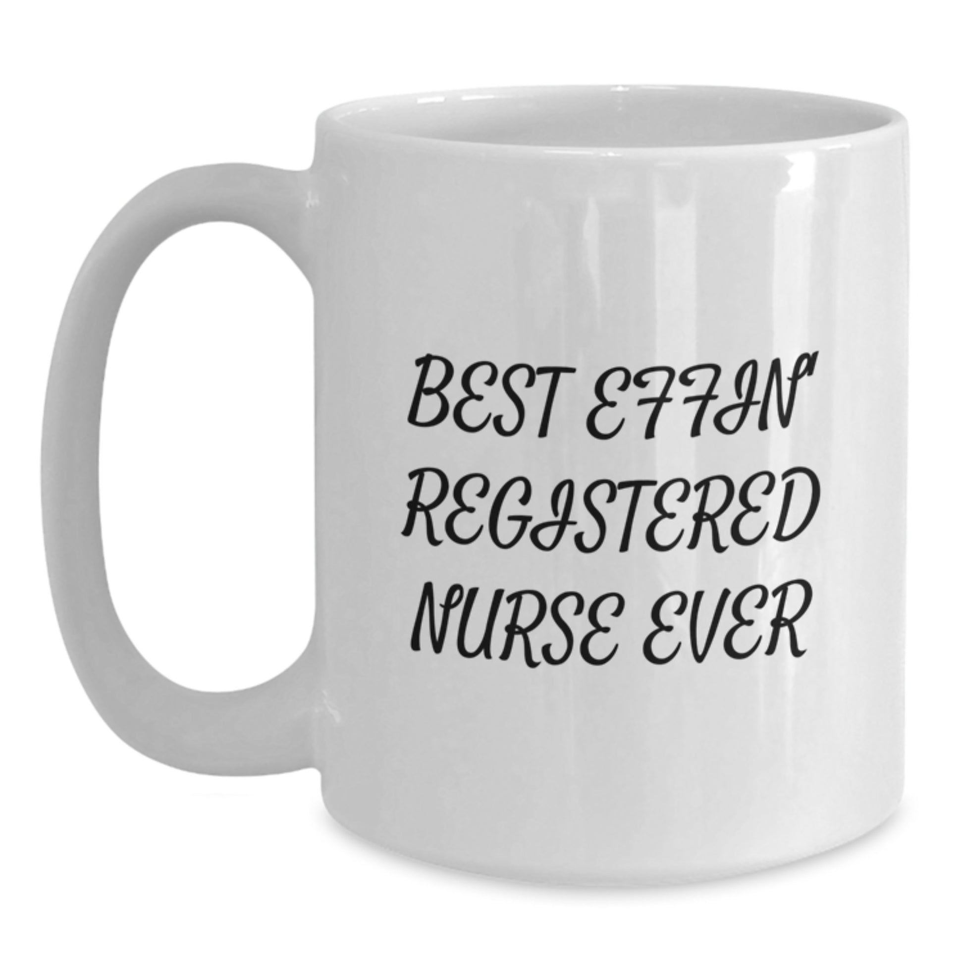 Funny Gifts from Men to Best Effin' Registered Nurse Ever Christmas Unique Presents - Main