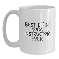 Load image into Gallery viewer, Funny Gifts from Men for Yoga Instructor Friends Unique Christmas Mugs Best Effin' - Main
