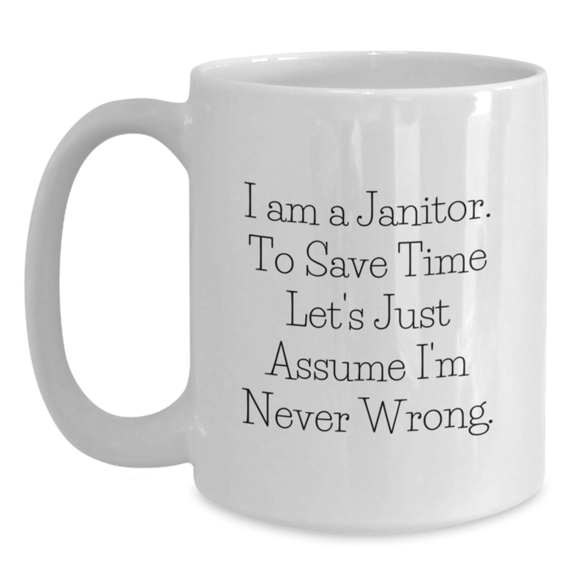 Funny Janitor White Coffee Mugs for Men Gifts from Friends at Christmas - Main