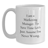 Load image into Gallery viewer, Funny Marketing Manager Gifts for Men, White Coffee Mug, Christmas Unique Presents, Gifts from Friends, Family, and Coworkers to Marketing Manager - Main
