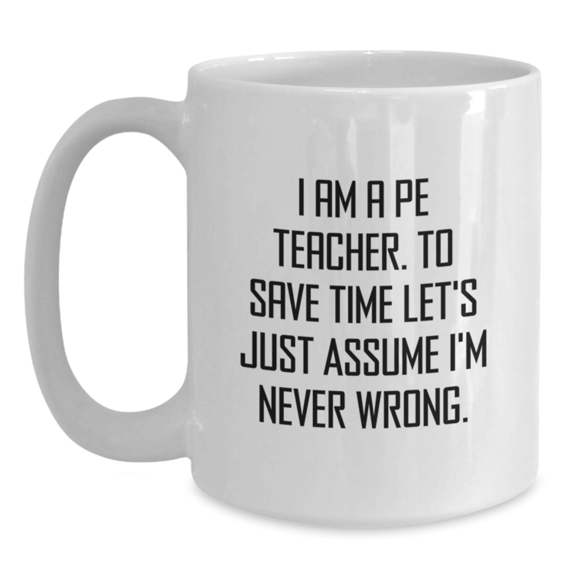 Funny PE Teacher White Coffee Mug Gifts from Friends for Men on Valentine's - Main