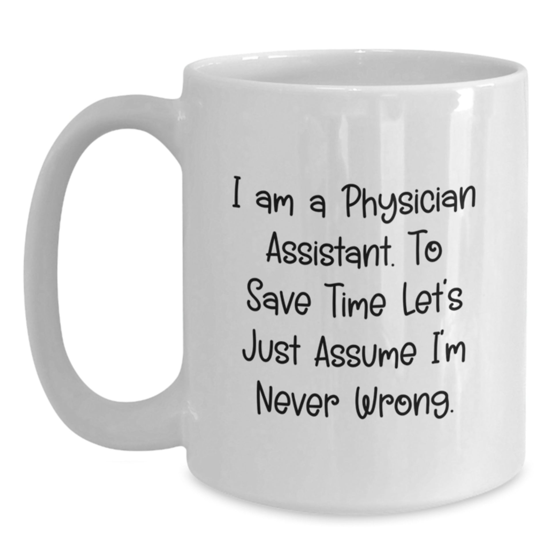 Funny Physician Assistant Gifts from Friends for Physician Assistant - White Coffee Mug - Christmas Unique Presents - Main