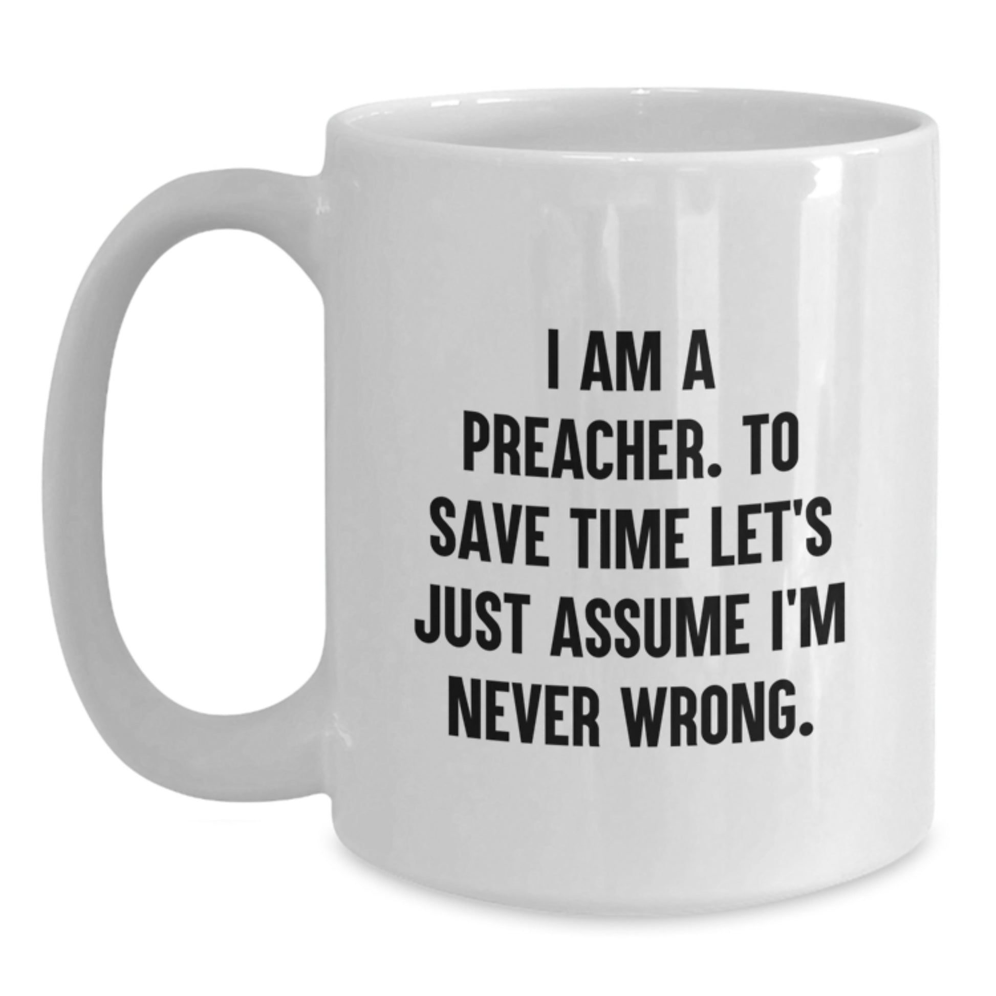Funny Preacher Gifts For Him - Preacher Christmas Unique White Coffee Mug - Gifts from Men to Preacher Friends and Family - Main