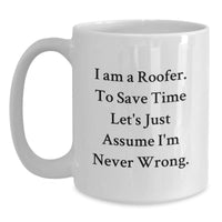 Load image into Gallery viewer, Funny Roofer Gifts for Men - &#39;I Am A Roofer&#39; White Coffee Mug, Unique Christmas Memorable Presents from Friends to Family - Main
