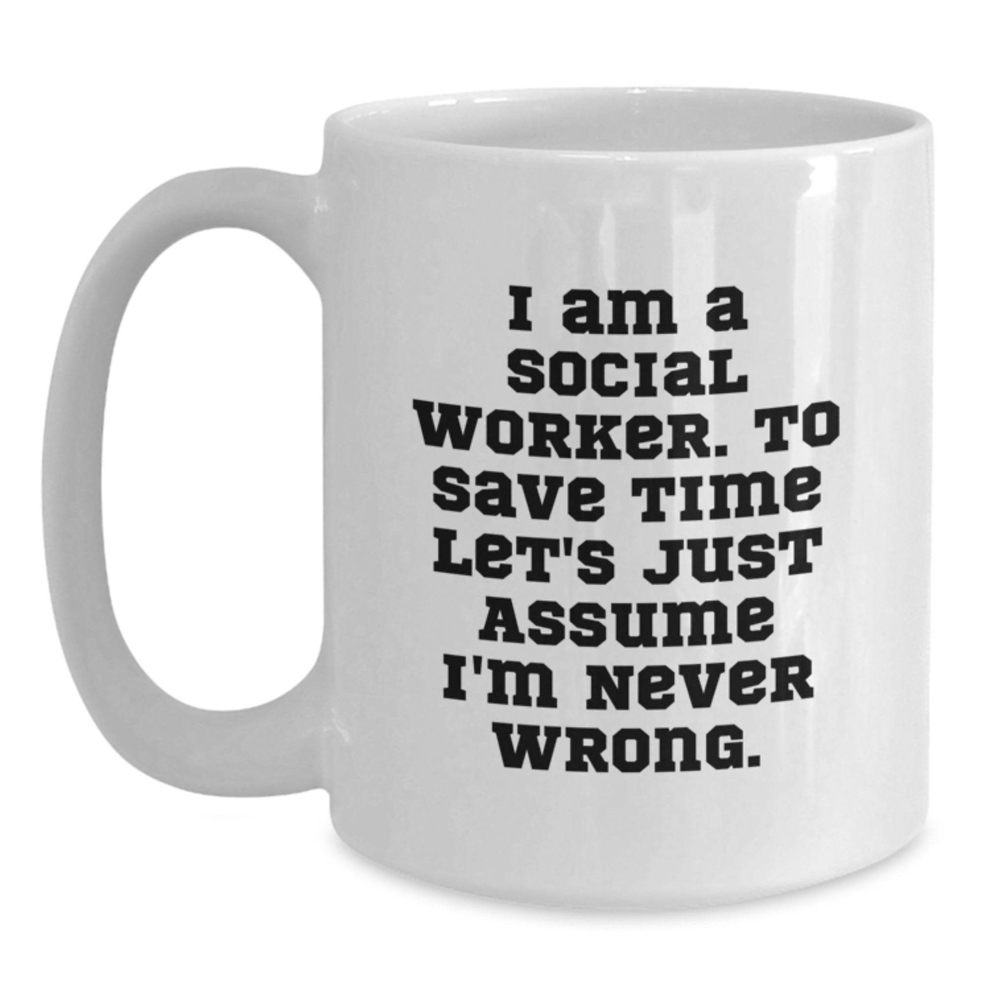 Funny Social Worker Gifts from Friends - I Am A Social Worker - Birthday Unique Mugs for Social Worker Men Women - Main