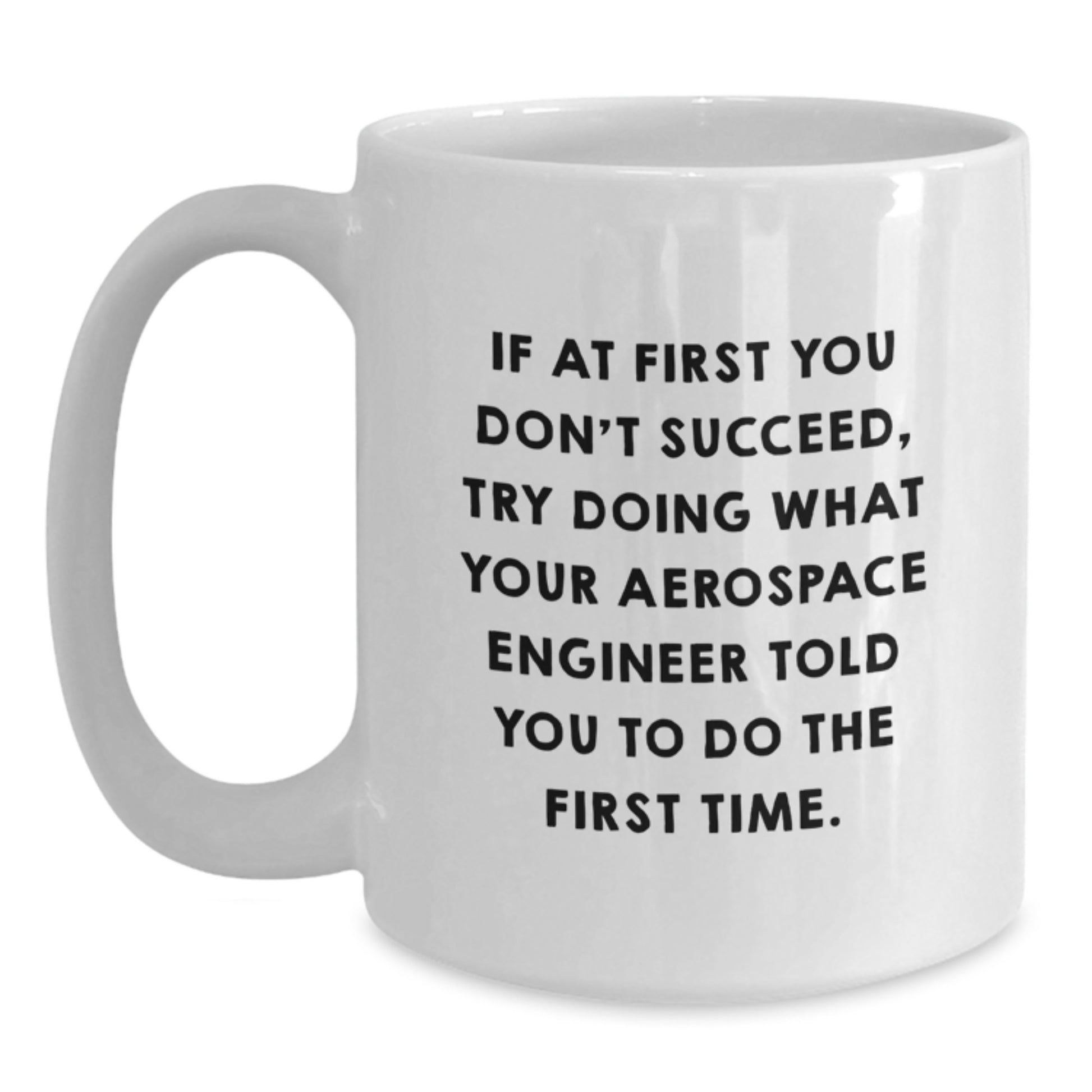 Funny Aerospace Engineer White Coffee Mugs Gifts from Friends for Men and Women, Christmas Unique Presents - Main