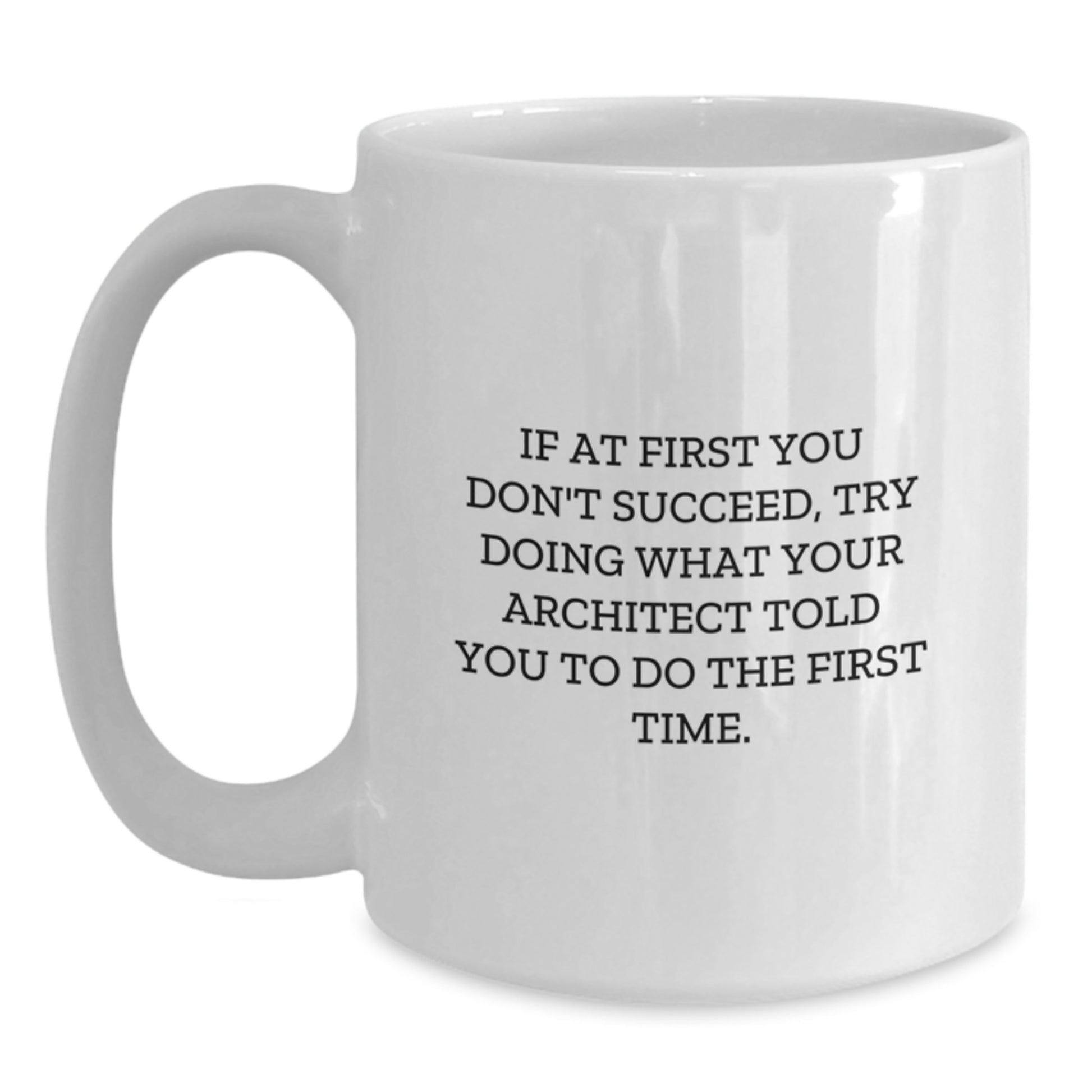 Funny Architect White Coffee Mug Gifts from Men to Friends for Christmas - Main