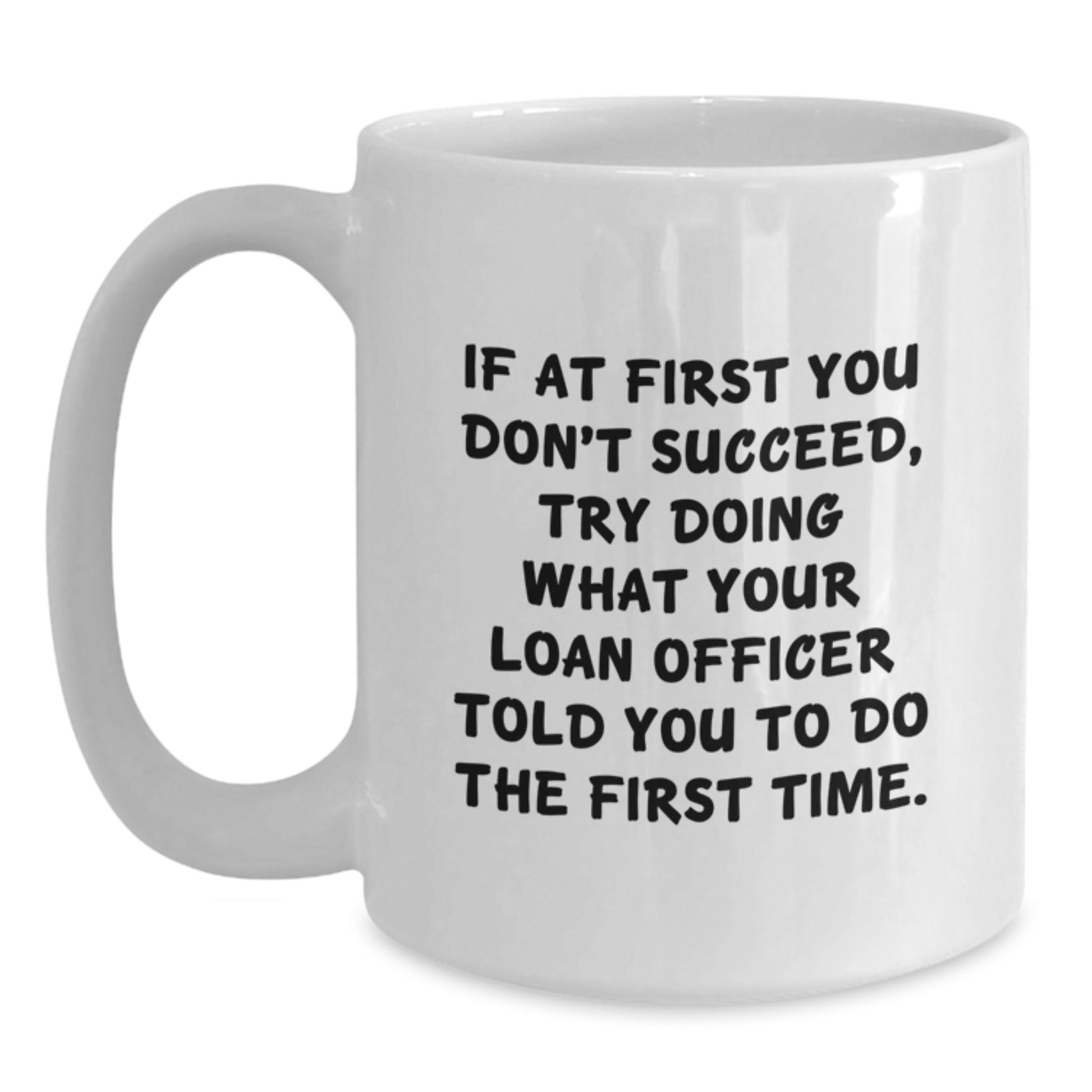 Funny Loan Officer Gifts from Friends, Unique White Coffee Mugs for Loan Officers, Christmas Unique Gifts - Main