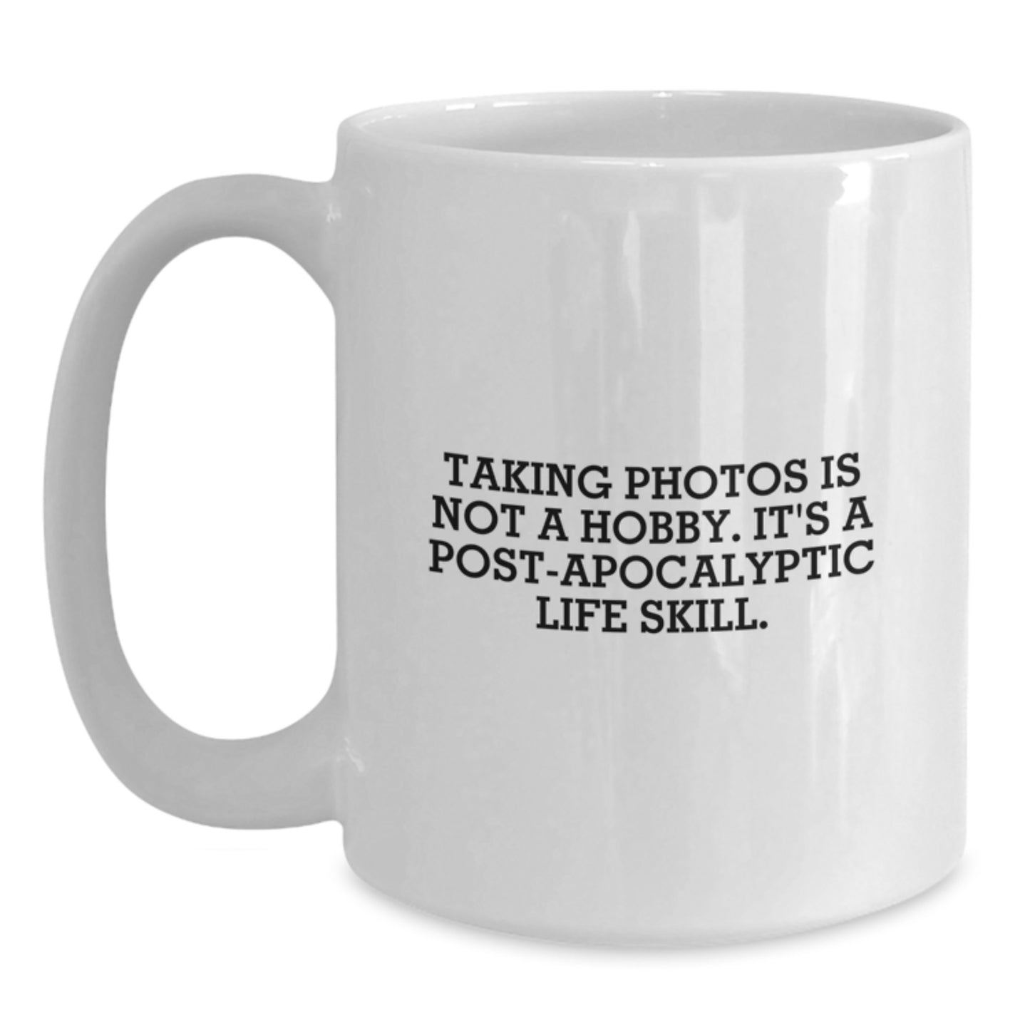 Funny Taking Photos Gifts for Men Women Friends Family - 'Taking Photos Is Not A Hobby' White Coffee Mug - Perfect for Christmas Unique Gifts from Friends to Family - Main