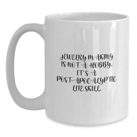 Load image into Gallery viewer, Funny Jewelry Making Gifts from Friends, Perfect for Jewelry Making Enthusiasts, White Coffee Mug for Graduation Unique Gifts - Main
