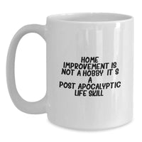 Load image into Gallery viewer, Funny Home Improvement Quote Gifts from Friends and Family for DIY Enthusiasts White Coffee Mug - Main
