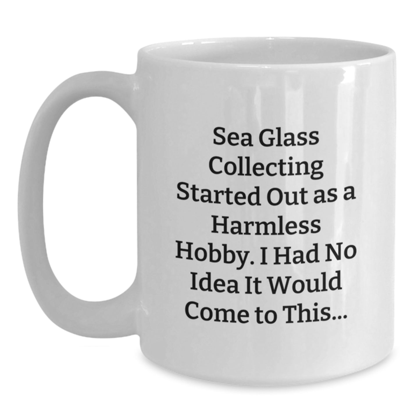 Funny Sea Glass Collecting Gifts for Men, Women, Friends, Coworkers, Family - White Coffee Mug for Birthday Unique Presents from Friends and Family - Main