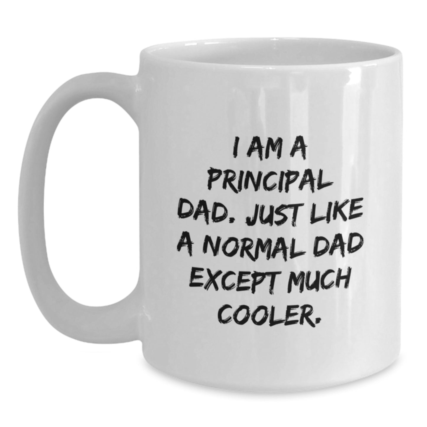 Funny Principal Gifts from Dad to Principal on Birthday Unique Gifts White Coffee Mug - Main