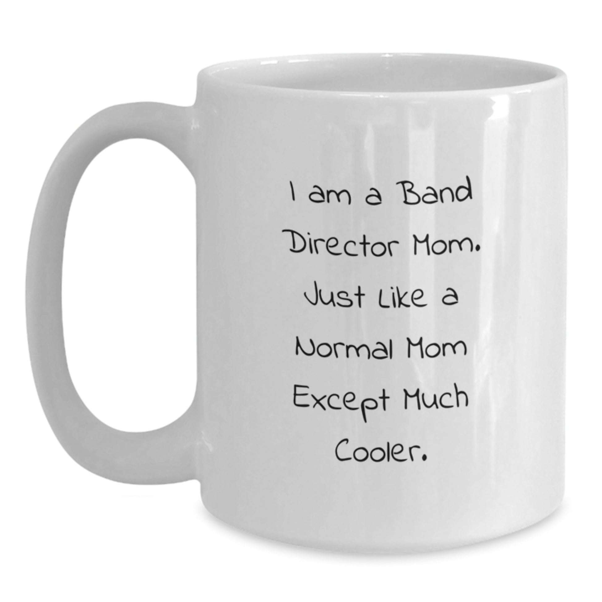 Funny Band Director Mom White Coffee Mug Gifts from Dad to Mom on Valentine's - Main