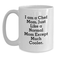 Load image into Gallery viewer, Funny Chef Mom White Coffee Mugs, Unique Valentine's Gifts from Mom to Chef Daughter or Friend, Ceramic Mug for Coffee Lover - Main
