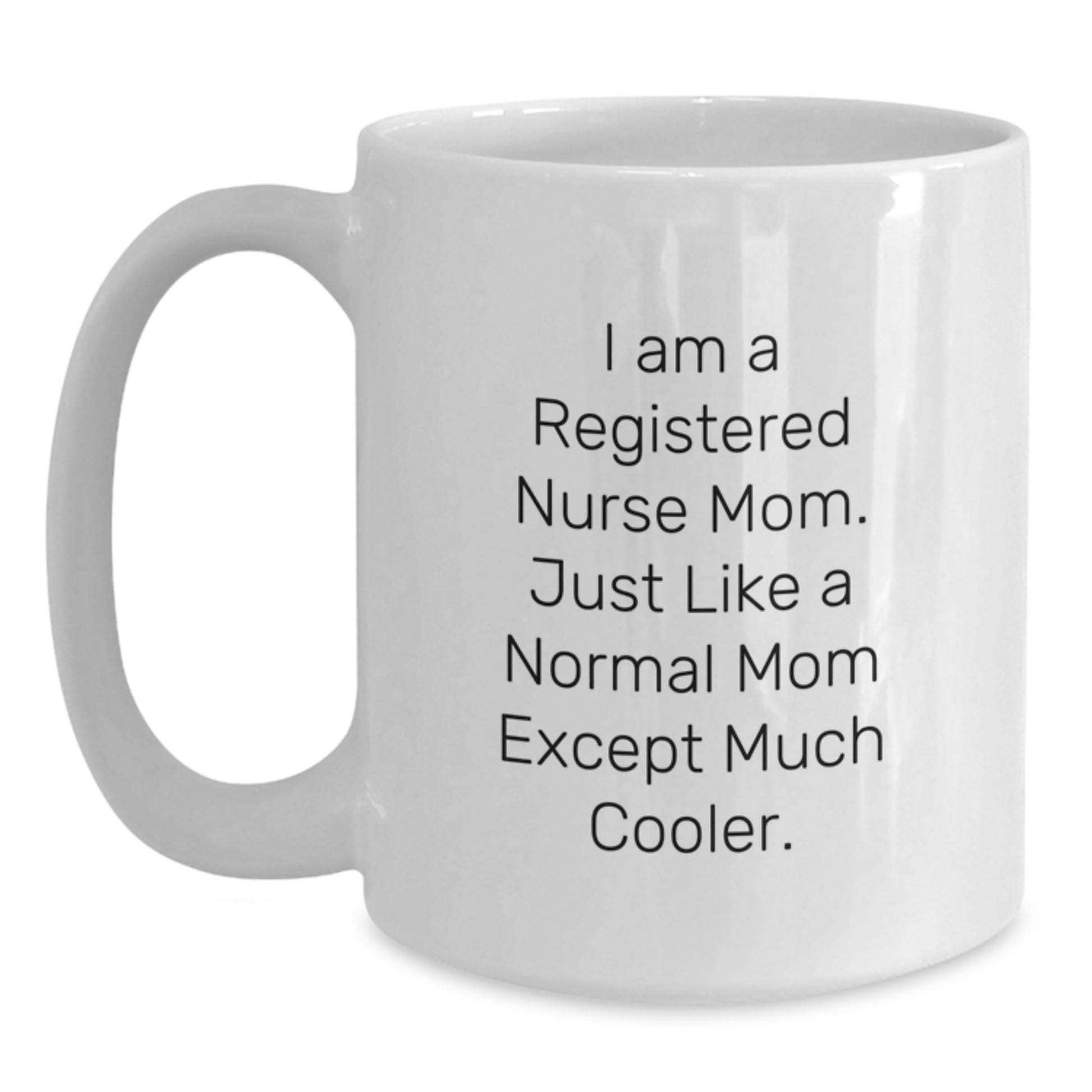 Cute Registered Nurse Mom White Coffee Mugs for Valentine's Gifts from Friends, Co-workers, Family to Registered Nurse Women and Men - Main