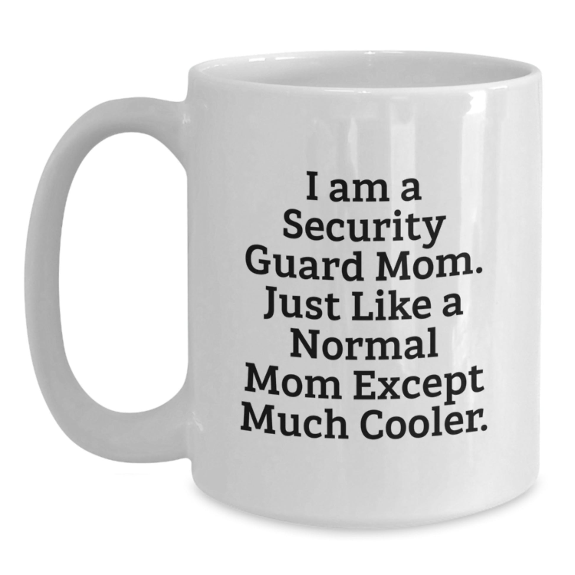 Funny Security Guard Mom Gifts from Family, White Coffee Mug for Security Guard Dad, Birthday Unique Gifts from Mom - Main