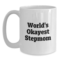 Load image into Gallery viewer, Funny Stepmom Gifts for Valentine's, 'World's Okayest Stepmom' White Coffee Mug from Family - Main
