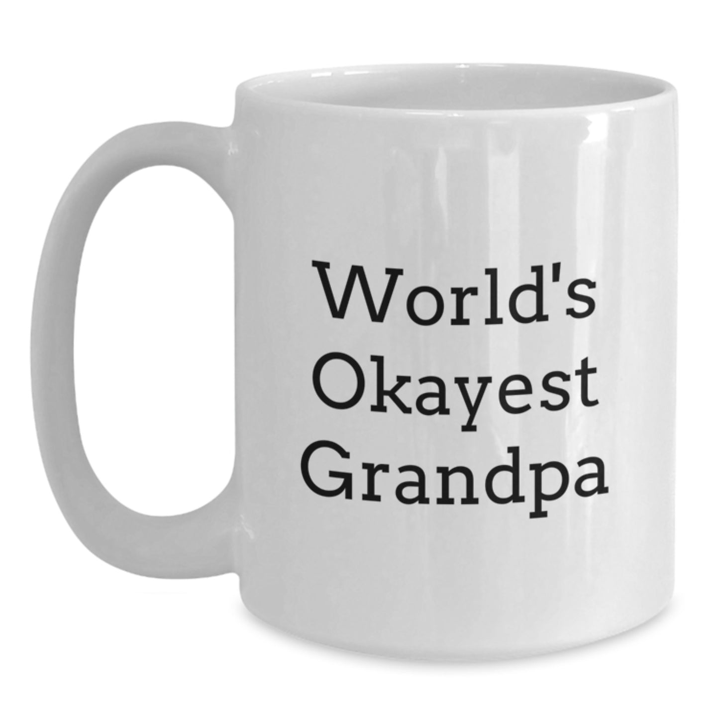 Funny World's Okayest Grandpa Gifts for Birthdays - White Coffee Mug from Family - Main
